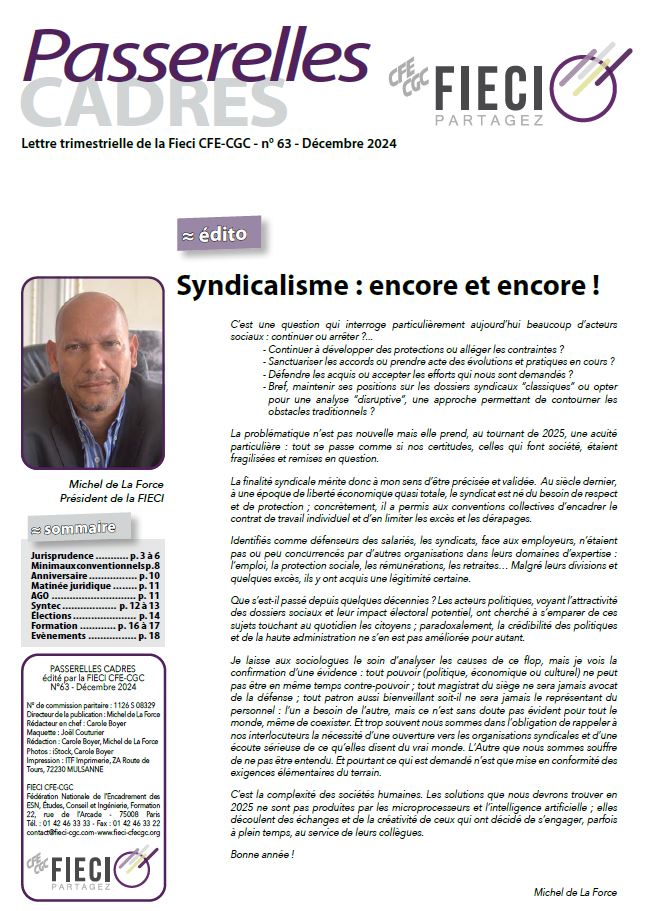 Jurisprudence ........... p. 3 à 6
Minimaux conventionnels p. 8
Anniversaire ................ p. 10
Matinée juridique ........ p. 11
AGO ............................ p. 11
Syntec .................. p. 12 à 13
Élections ..................... p. 14
Formation ............ p. 16 à 17
Evènements ................ p. 18